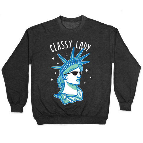 Classy Lady Liberty (White) Pullover