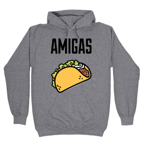 Best Amigas (Taco) Hooded Sweatshirt