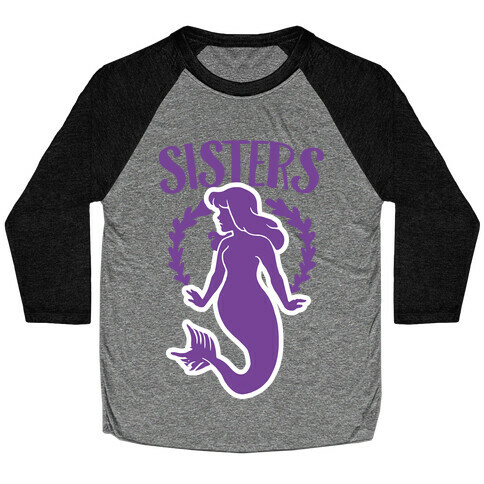 Mermaid Sisters (Purple) Baseball Tee