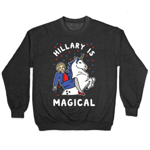 Hillary is Magical Alt Pullover