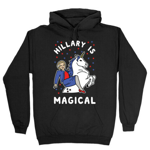 Hillary is Magical Alt Hooded Sweatshirt