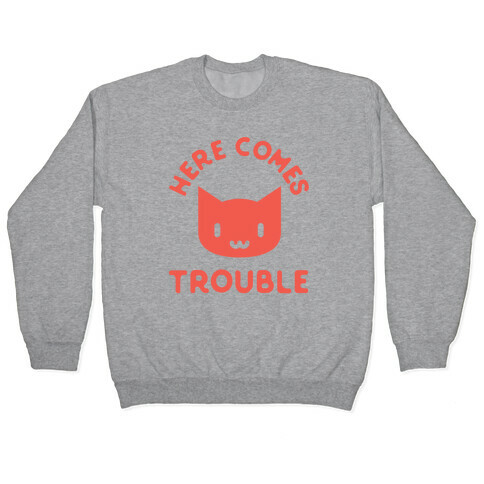 Here Comes Trouble Cat Pullover