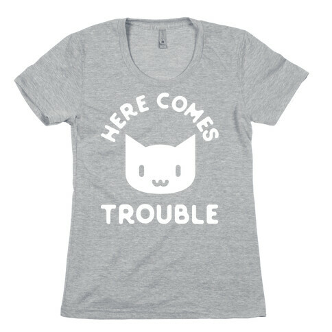 Here Comes Trouble Cat White Womens T-Shirt
