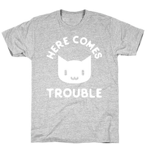 Here Comes Trouble Cat White T-Shirt