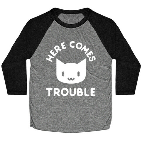 Here Comes Trouble Cat White Baseball Tee