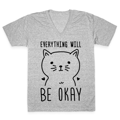 Everything Will Be Okay - Cat V-Neck Tee Shirt