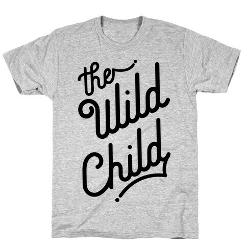 The Wild Child T-Shirt
