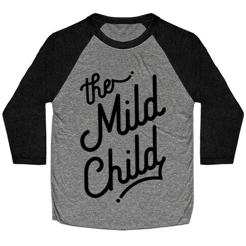 The Mild Child Baseball Tee