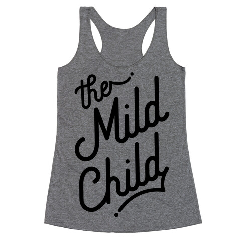 The Mild Child Racerback Tank Top