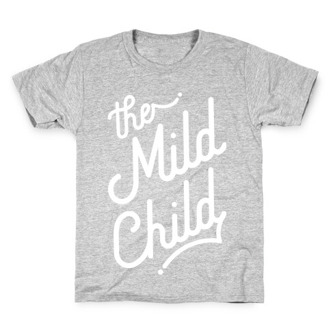 The Mild Child White Kids T-Shirt