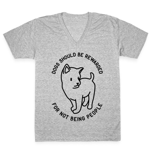Dogs Should Be Rewarded V-Neck Tee Shirt