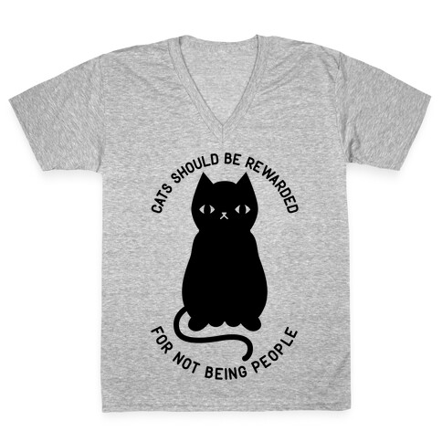 Cats Should Be Rewarded V-Neck Tee Shirt