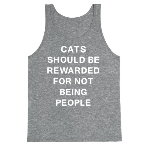 Cats Should Be Rewarded Text Tank Top