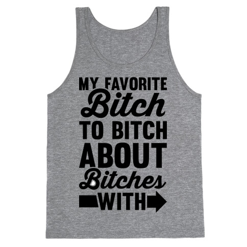 My Favorite Bitch A Tank Top