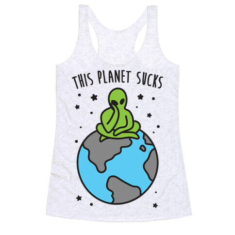 This Planet Sucks Racerback Tank Top