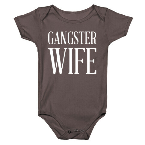 Gangster Wife wht Baby One-Piece