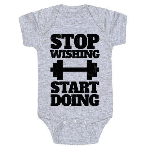 Stop Wishing Start Doing Baby One-Piece