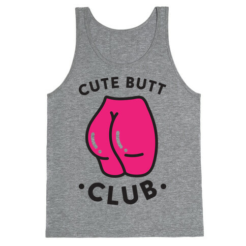 Cute Butt Club Tank Top