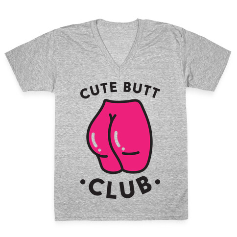 Cute Butt Club V-Neck Tee Shirt