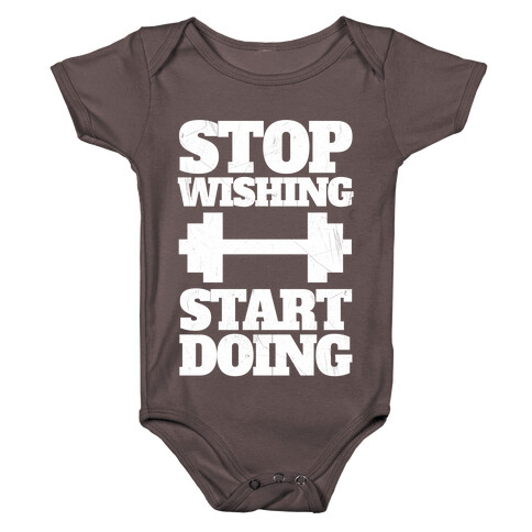 Stop Wishing Start Doing Baby One-Piece