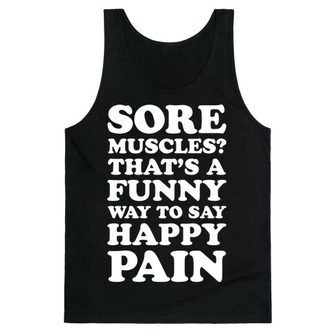 Happy Pain Tank Top