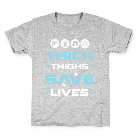 Thick Thighs Saves Lives Ice Blue Kids T-Shirt