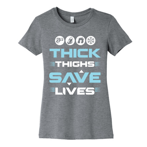 Thick Thighs Saves Lives Ice Blue Womens T-Shirt