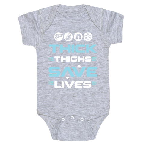 Thick Thighs Saves Lives Ice Blue Baby One-Piece