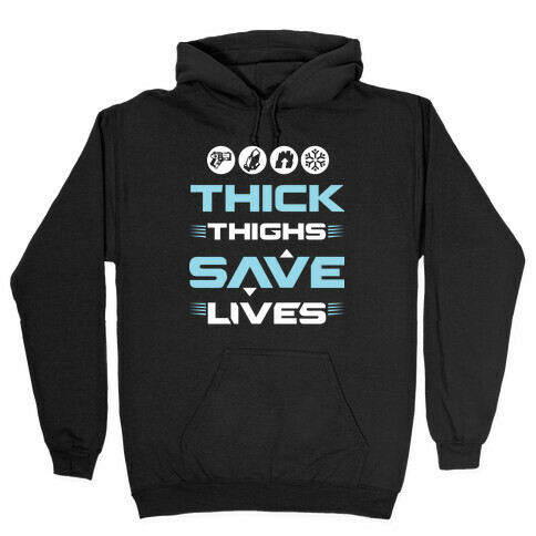 Thick Thighs Saves Lives Ice Blue Hooded Sweatshirt