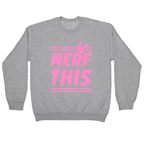 Nerf This Pullover