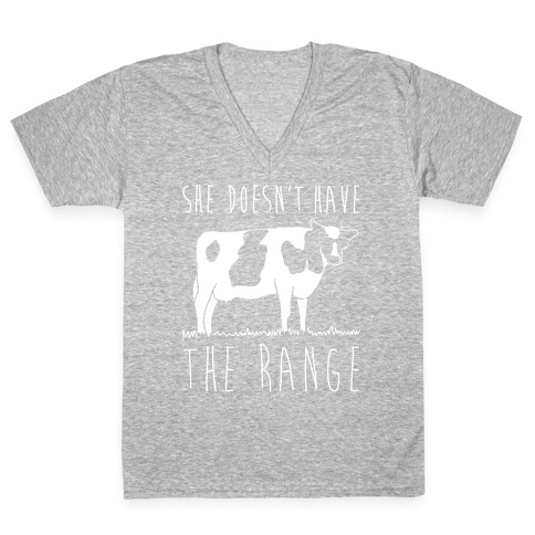 Cow She Doesn't Have The Range White Print V-Neck Tee Shirt