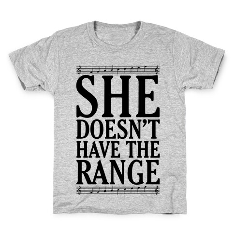 She Doesn't Have The Range Kids T-Shirt