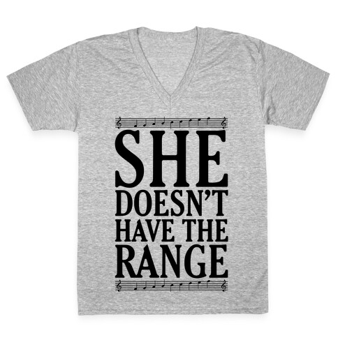 She Doesn't Have The Range V-Neck Tee Shirt