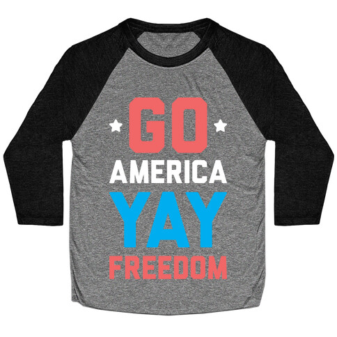 Go America Yay Freedom (White) Baseball Tee