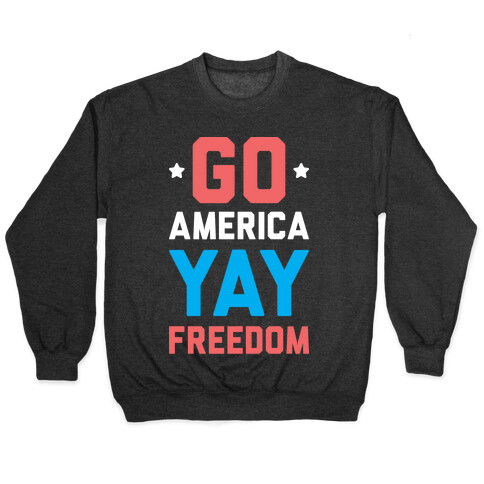 Go America Yay Freedom (White) Pullover