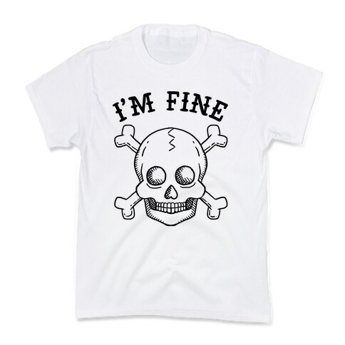 I'm Fine Kids T-Shirt