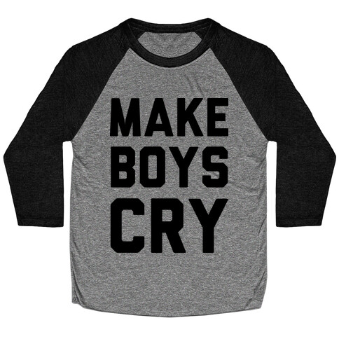 Make Boys Cry Baseball Tee