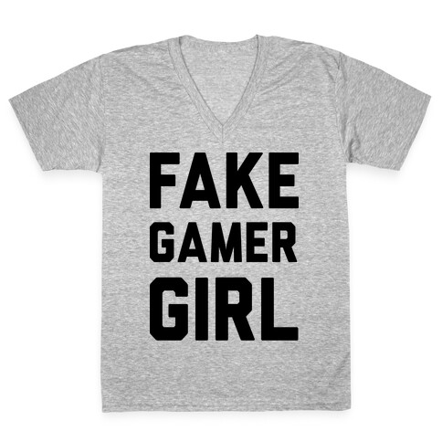 Fake Gamer Girl V-Neck Tee Shirt