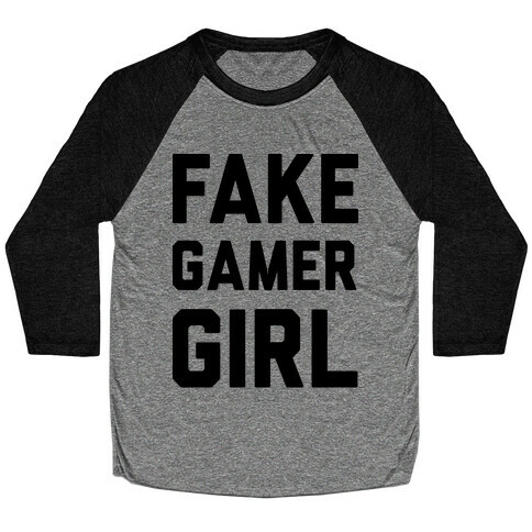 Fake Gamer Girl Baseball Tee