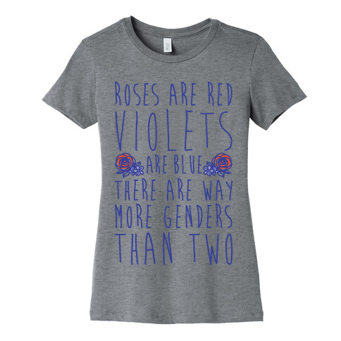 Roses Are Red Violets Are Blue There Are Way More Genders Than Two Womens T-Shirt