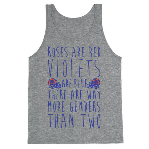 Roses Are Red Violets Are Blue There Are Way More Genders Than Two Tank Top