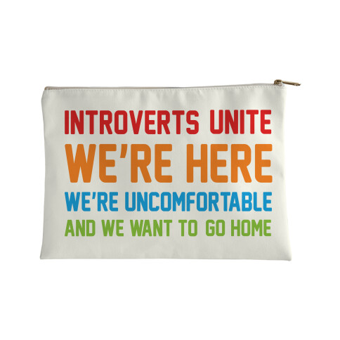 Introverts Unite Accessory Bag