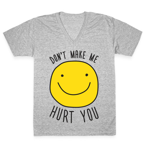 Don't Make Me Hurt You V-Neck Tee Shirt