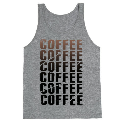 Coffee Coffee Coffee Coffee Tank Top