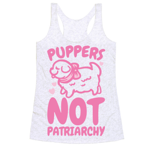 Puppers Not Patriarchy Racerback Tank Top