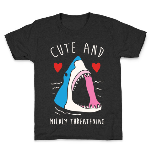 Cute And Mildly Threatening Kids T-Shirt