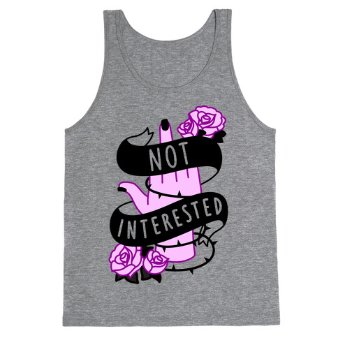 Not Interested Tank Top