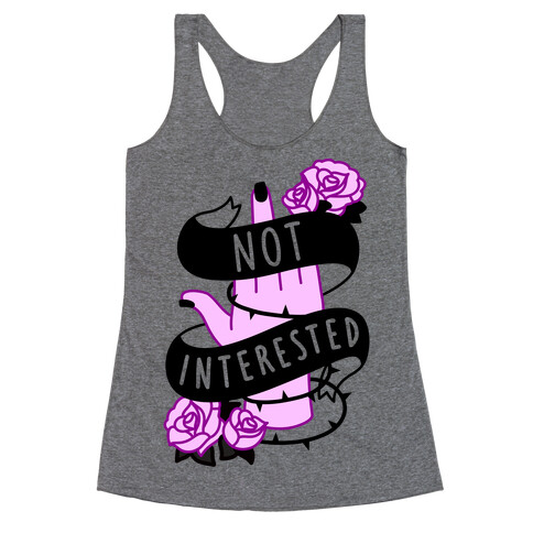 Not Interested Racerback Tank Top