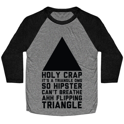 Holy Crap It's a Triangle Baseball Tee