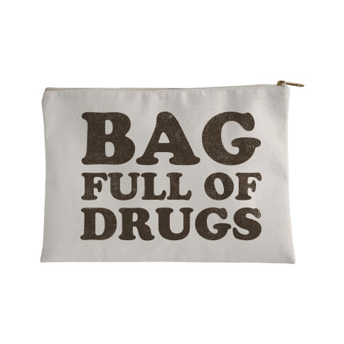 Bag Full of Drugs Accessory Bag